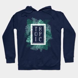 Tropic Hoodie